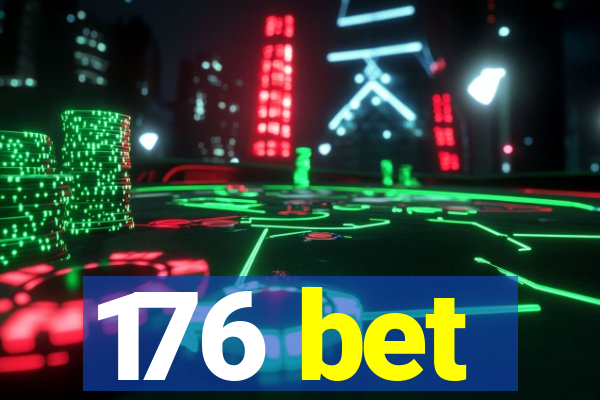 176 bet